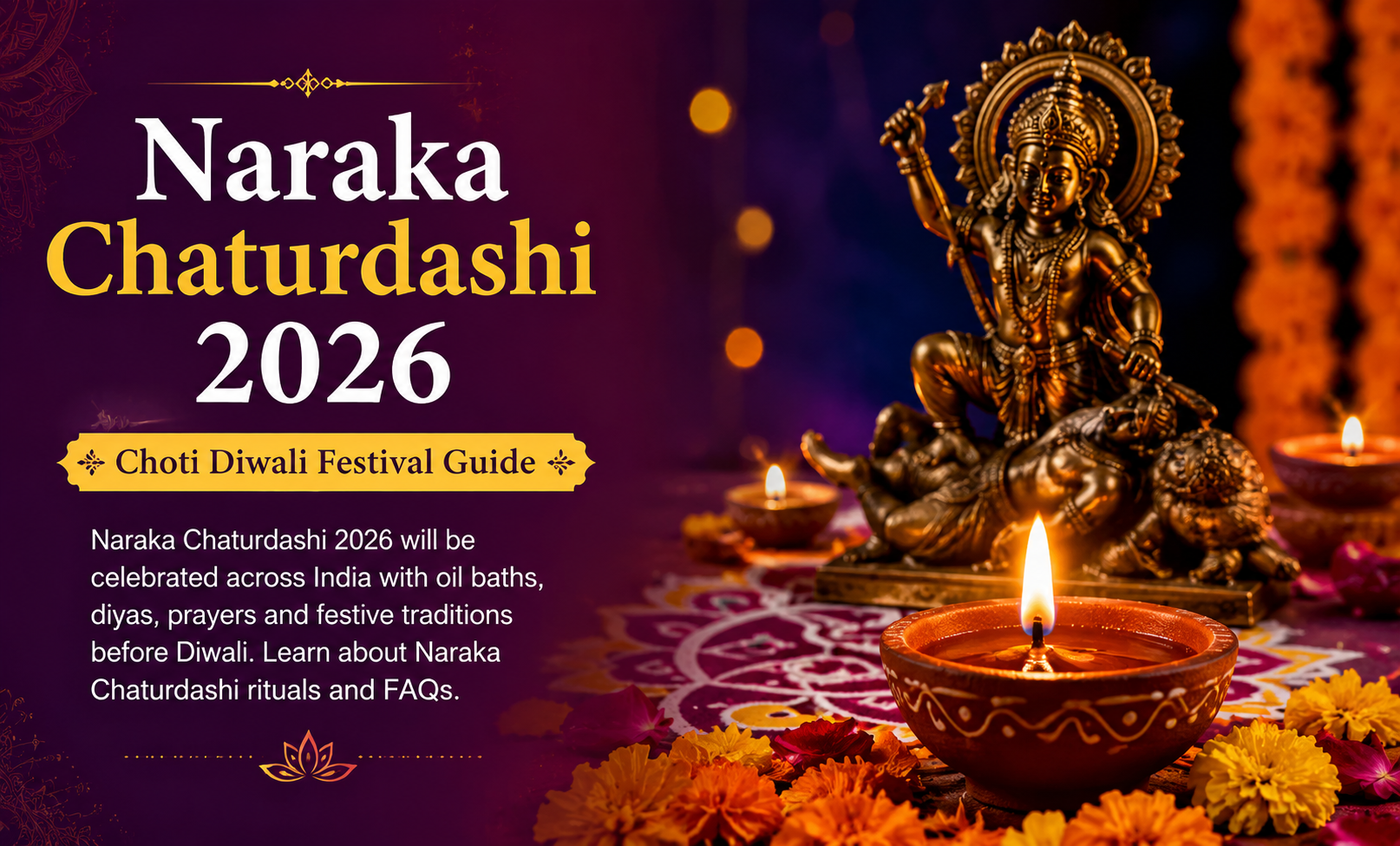 Naraka Chaturdashi 2026 in India: Date, Rituals, Significance & Celebration Guide